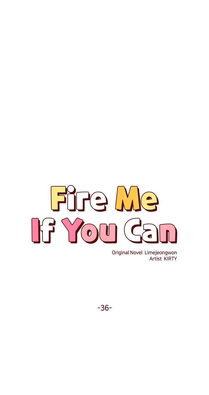 Fire Me If You Can Chapter 36 - Picture 1