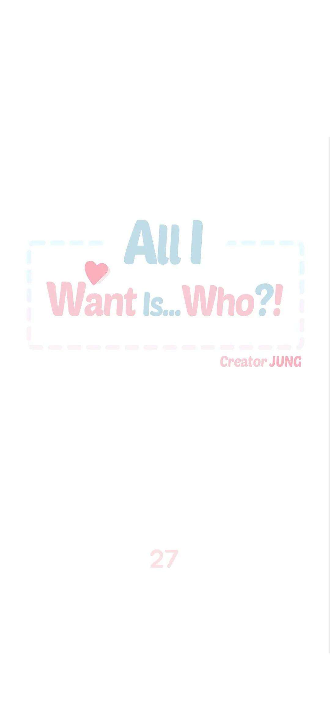 All I Want Is… Who?! - Page 2