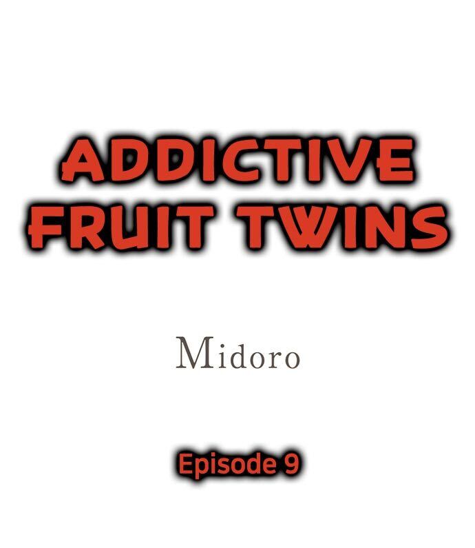 Addictive Fruit Twins Chapter 9 - Picture 1