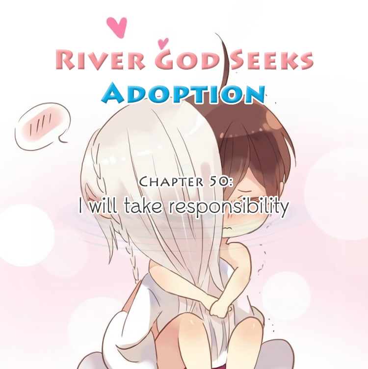 River God Seeks Adoption Vol.1 Chapter 50: Ba-Thump Ba-Thump Ba-Thump Xd!!! - Picture 1