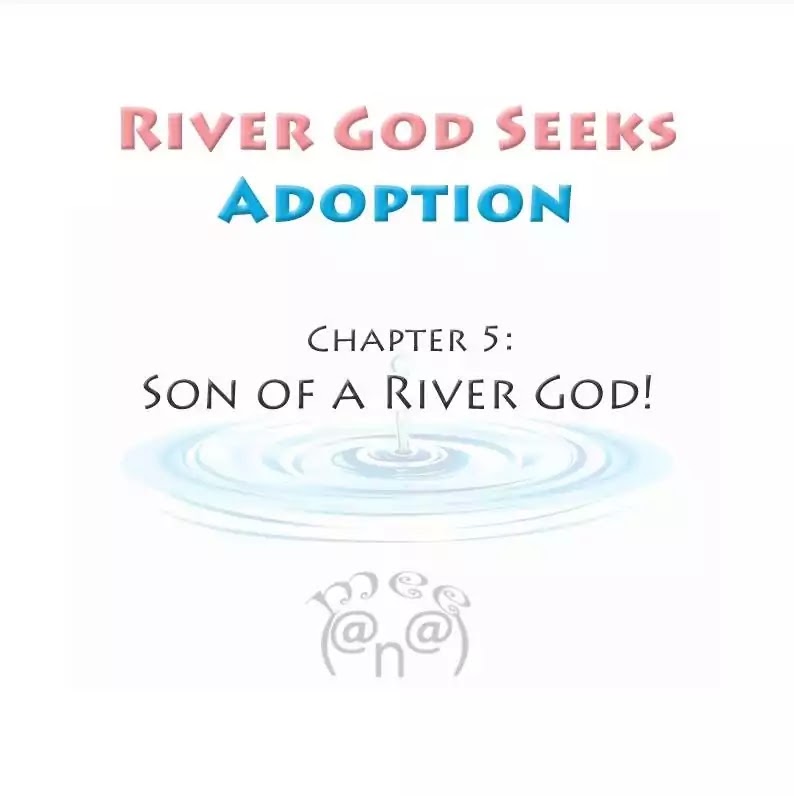 River God Seeks Adoption Chapter 5: Son Of A River God - Picture 1