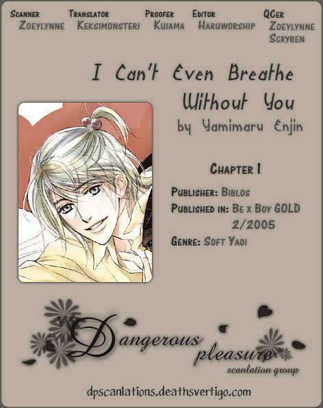 I Can't Even Breathe Without You Vol.1 Chapter 1 - Picture 1