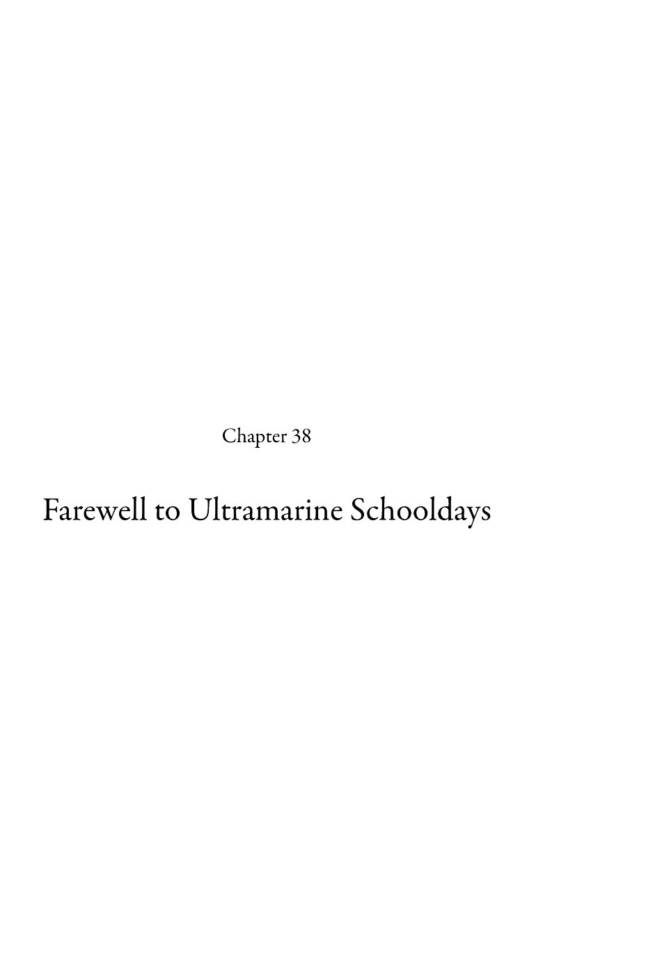 Gunjou Gakusha Vol.4 Chapter 38 [End] : Farewell To Ultramarine Schooldays - Picture 2