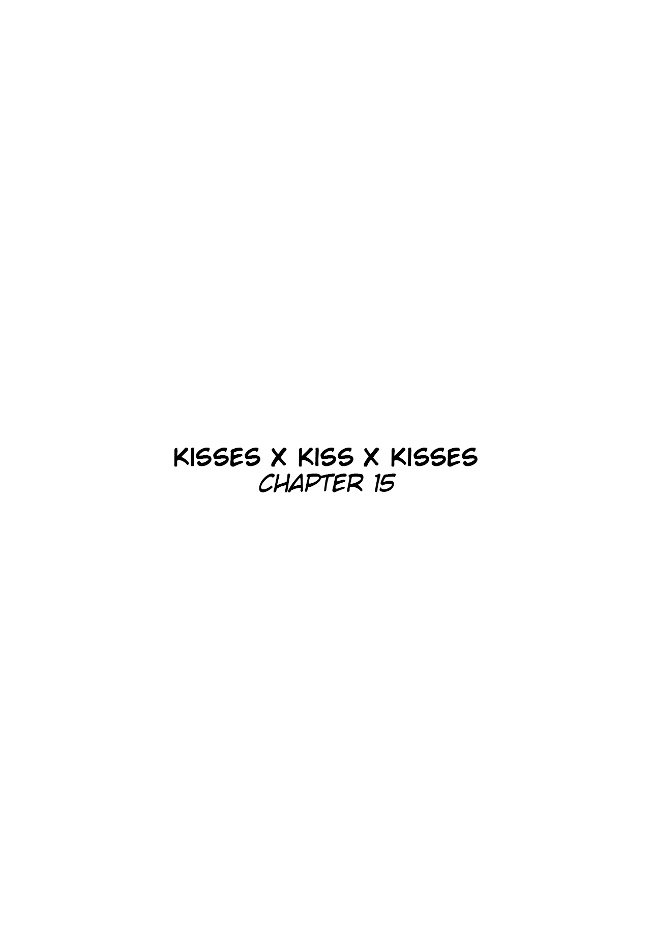 Kisses X Kiss X Kisses Chapter 15 - Picture 3